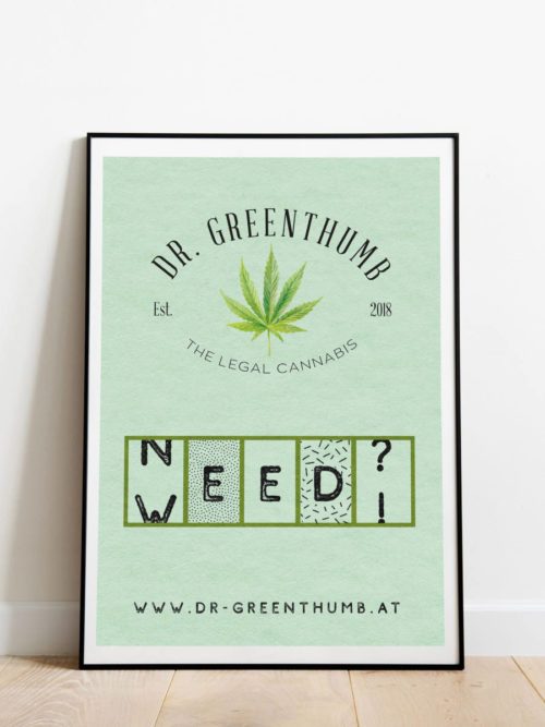 Grünes Poster mit "NeedWeed"-Aufdruck
